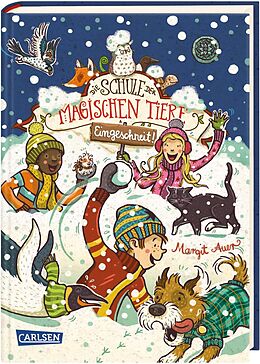 Livre Relié Die Schule der magischen Tiere: Eingeschneit! Ein Winterabenteuer de Margit Auer