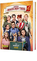  Die Schule der magischen Tiere: Das Buch zum Film 4 von Margit Auer