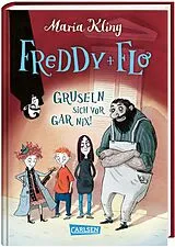 Fester Einband Freddy und Flo: Freddy und Flo gruseln sich vor gar nix! von Maria Kling