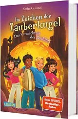 Fester Einband Im Zeichen der Zauberkugel 12: Das Vermächtnis der Dschinn von Stefan Gemmel