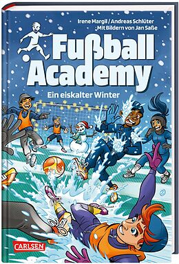 Fester Einband Fußball Academy 4: Ein eiskalter Winter von Andreas Schlüter, Irene Margil