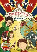 Fester Einband Die Schule der magischen Tiere 7: Wo ist Mr. M? von Margit Auer