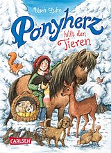 Fester Einband Ponyherz 22: Ponyherz hilft den Tieren von Usch Luhn, Franziska Harvey