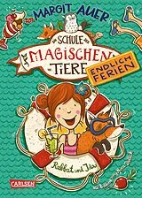 Fester Einband Die Schule der magischen Tiere. Endlich Ferien 1: Rabbat und Ida von Margit Auer