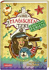 Fester Einband Die Schule der magischen Tiere. Endlich Ferien 6: Hatice und Mette-Maja von Margit Auer