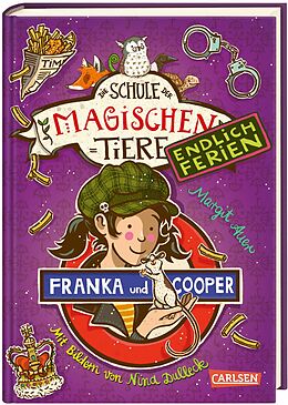 Livre Relié Die Schule der magischen Tiere. Endlich Ferien 8: Franka und Cooper de Margit Auer