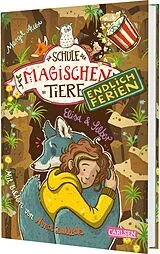 Fester Einband Die Schule der magischen Tiere. Endlich Ferien 9: Elisa und Silber von Margit Auer