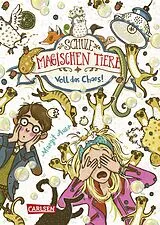 Fester Einband Die Schule der magischen Tiere 12: Voll das Chaos! von Margit Auer