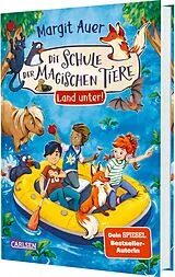 Fester Einband Die Schule der magischen Tiere Neuausgabe 16: Land unter! von Margit Auer