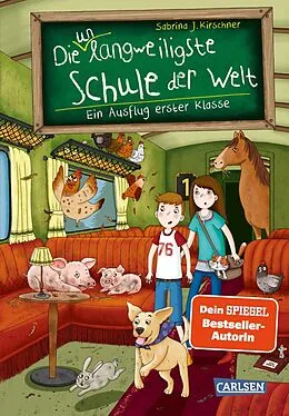 Die unlangweiligste Schule der Welt 9: Ein Ausflug erster Klasse von ...