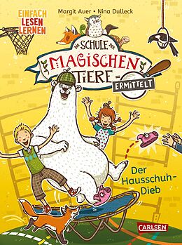 Fester Einband Die Schule der magischen Tiere ermittelt 2: Der Hausschuh-Dieb (Zum Lesenlernen) von Margit Auer