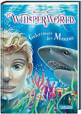 Fester Einband Whisperworld 3: Geheimnis des Meeres von Barbara Rose