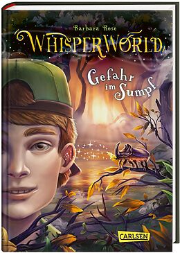 Fester Einband Whisperworld 4: Gefahr im Sumpf von Barbara Rose
