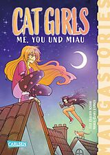 Fester Einband CAT GIRLS Band 2 - ME, YOU und MIAU von Claudia Scharf