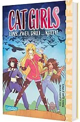 Fester Einband CAT GIRLS Band 3 - Eins, zwei, drei... Kitty von Claudia Scharf