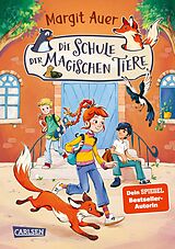 Fester Einband Die Schule der magischen Tiere Neuausgabe 1: Die Schule der magischen Tiere von Margit Auer
