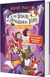 Fester Einband Die Schule der magischen Tiere Neuausgabe 5: Top oder Flop! von Margit Auer