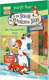 Fester Einband Die Schule der magischen Tiere ermittelt Neuausgabe 2: Der Hausschuh-Dieb von Margit Auer