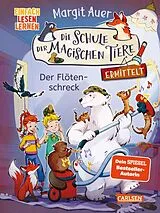 Fester Einband Die Schule der magischen Tiere ermittelt Neuausgabe 4: Der Flötenschreck von Margit Auer
