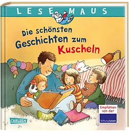 Fester Einband LESEMAUS Sonderbände: Die schönsten Geschichten zum Kuscheln von Anna Wagenhoff, Dirk Walbrecker, Liane Schneider