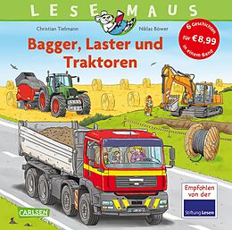 Fester Einband LESEMAUS Sonderbände: Bagger, Laster und Traktoren  Alles über Fahrzeuge von Christian Tielmann