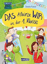 Fester Einband Das kleine WIR in der 1. Klasse von Anja Herrenbrück, Daniela Kunkel