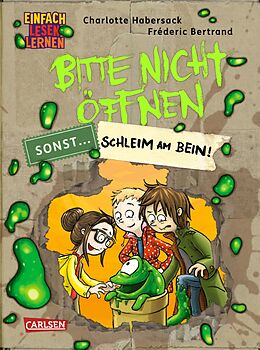 Fester Einband Bitte nicht öffnen, sonst ... 2: Schleim am Bein! von Charlotte Habersack