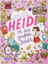 Fester Einband Heidi in der großen Stadt von Katja Alves