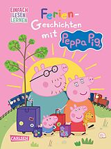 Fester Einband Peppa Wutz: Ferien-Geschichten mit Peppa Pig von Steffi Korda