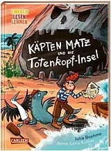Fester Einband Käpten Matz und die Totenkopf-Insel von Julia Boehme