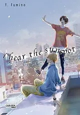 Kartonierter Einband (Kt) I Hear The Sunspot - Limit 1 von Yuki Fumino