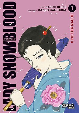 Kartonierter Einband Lady Snowblood (Neuedition) 1 von Kazuo Koike
