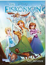 Kartonierter Einband Disney Die Eiskönigin - Neue Abenteuer: Über Grenzen hinweg von Walt Disney, Joe Caramagna
