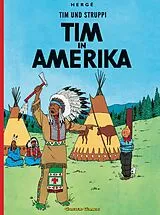 Kartonierter Einband Tim und Struppi: Tim in Amerika von Hergé