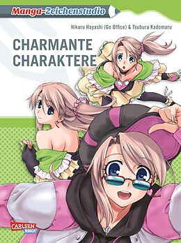 Kartonierter Einband Manga-Zeichenstudio: Charmante Charaktere von Hikaru Hayashi, Tsubura Kadomaru