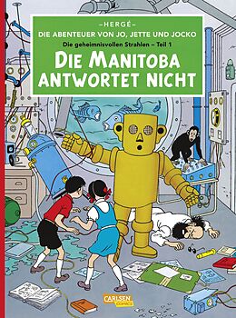 Kartonierter Einband Die Abenteuer von Jo, Jette und Jocko 1: Die Manitoba antwortet nicht von Hergé