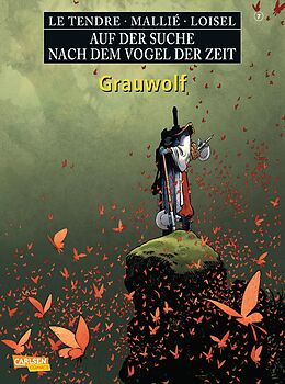 Couverture cartonnée Auf der Suche nach dem Vogel der Zeit 7: Grauwolf de Serge Le Tendre, Régis Loisel