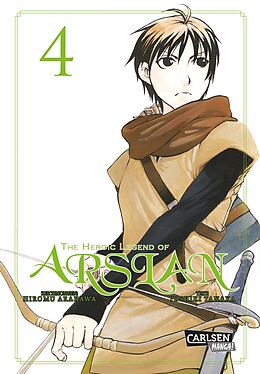 Kartonierter Einband The Heroic Legend of Arslan 4 von Hiromu Arakawa, Yoshiki Tanaka