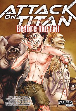 Kartonierter Einband Attack on Titan - Before the Fall 4 von Hajime Isayama, Ryo Suzukaze