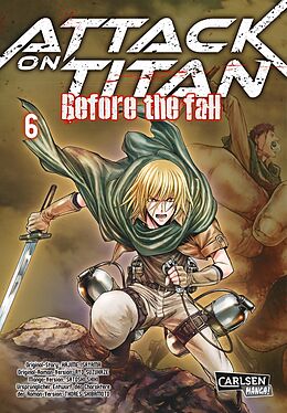 Kartonierter Einband Attack on Titan - Before the Fall 6 von Hajime Isayama, Ryo Suzukaze