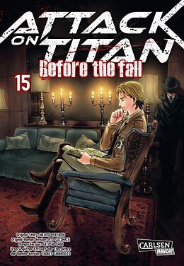 Kartonierter Einband Attack on Titan - Before the Fall 15 von Hajime Isayama, Ryo Suzukaze