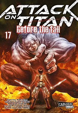 Kartonierter Einband Attack on Titan - Before the Fall 17 von Hajime Isayama, Ryo Suzukaze
