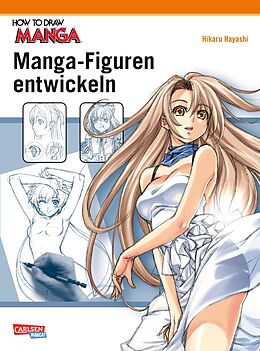 Couverture cartonnée How To Draw Manga: Manga-Figuren entwickeln de Hikaru Hayashi