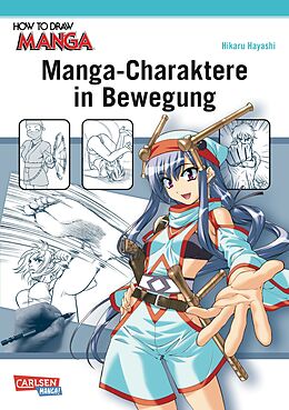 Kartonierter Einband How To Draw Manga: Manga-Charaktere in Bewegung von Hikaru Hayashi