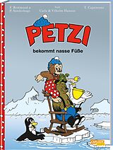 Kartonierter Einband Petzi - Der Comic 4: Petzi bekommt nasse Füße von Thierry Capezzone, Carla Hansen, Vilhelm Hansen