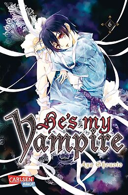Kartonierter Einband He's my Vampire 6 von Aya Shouoto