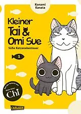Kartonierter Einband Kleiner Tai & Omi Sue - Süße Katzenabenteuer 1 von Konami Kanata