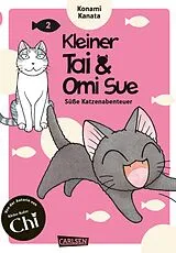 Kartonierter Einband Kleiner Tai & Omi Sue - Süße Katzenabenteuer 2 von Konami Kanata