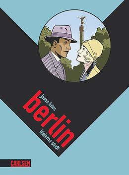 Kartonierter Einband Berlin 2: Bleierne Stadt von Jason Lutes