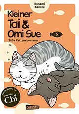 Kartonierter Einband Kleiner Tai & Omi Sue - Süße Katzenabenteuer 5 von Konami Kanata
